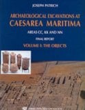 Book Cover Archaeological Excavations at Caesarea Maritima, Areas Cc, Kk and Nn Final Reports: The Objects