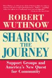 Book Cover Sharing the Journey: Support Groups and the Quest for a New Community