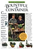 Book Cover McGee & Stuckey's Bountiful Container: Create Container Gardens of Vegetables, Herbs, Fruits, and Edible Flowers
