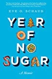 Book Cover Year of No Sugar: A Memoir