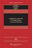 Book Cover Criminal Law and Its Processes: Cases and Materials (Aspen Casebook Series), 9th Edition