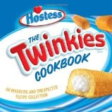 Book Cover The Twinkies Cookbook: An Inventive and Unexpected Recipe Collection from Hostess
