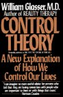 Book Cover Control Theory: A New Explanation of How We Control Our Lives