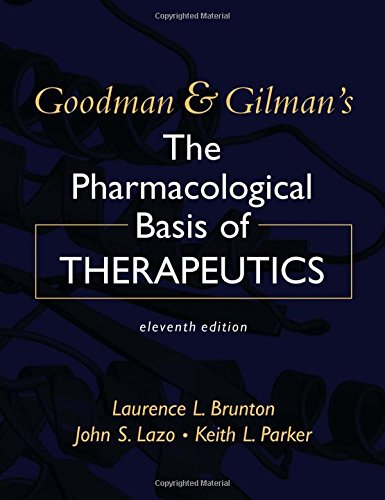 Book Cover Goodman & Gilman's the Pharmacological Basis of Therapeutics, 11th Edition