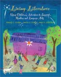 Book Cover Living Literature: Using Children's Literature to Support Reading and Language Arts