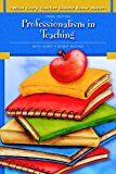 Book Cover What Every Teacher Should Know About: Professionalism in Teaching (3rd Edition)