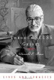 Book Cover Theodor Geisel: A Portrait of the Man Who Became Dr. Seuss (Lives and Legacies Series)