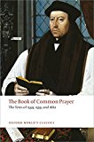 Book Cover The Book of Common Prayer: The Texts of 1549, 1559, and 1662 (Oxford World's Classics)