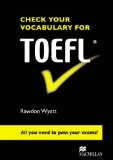 Book Cover Check Your Vocabulary for TOEFL: All You Need to Pass Your Exams!
