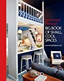 Book Cover Apartment Therapy's Big Book of Small, Cool Spaces