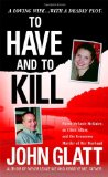 Book Cover To Have and To Kill: Nurse Melanie McGuire, an Illicit Affair, and the Gruesome Murder of Her Husband