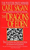 Book Cover The Dragons of Eden: Speculations on the Evolution of Human Intelligence