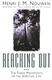 Book Cover Reaching Out: The Three Movements of the Spiritual Life