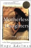 Book Cover Motherless Daughters: The Legacy of Loss