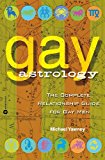 Book Cover Gay Astrology: The Complete Relationship Guide for Gay Men