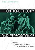 Book Cover Critical Theory and Performance: Revised and Enlarged Edition (Theater: Theory/Text/Performance)