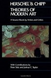 Book Cover Theories of Modern Art: A Source Book by Artists and Critics (California Studies in the History of Art) (Volume 11)