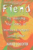 Book Cover Fiend: The Shocking True Story Of America's Youngest Serial Killer