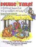 Book Cover Double-Take!: A Christmas Pageant as told by Matthew and Luke with Mystery, Humor, and Awe