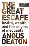 Book Cover The Great Escape: Health, Wealth, and the Origins of Inequality