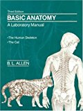 Book Cover Basic Anatomy: A Laboratory Manual- The Human Skeleton / The Cat, 3rd Edition
