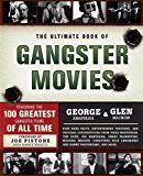 Book Cover The Ultimate Book of Gangster Movies: Featuring the 100 Greatest Gangster Films of All Time