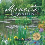 Book Cover Monet's Passion: Ideas, Inspiration, and Insights from the Painter's Gardens