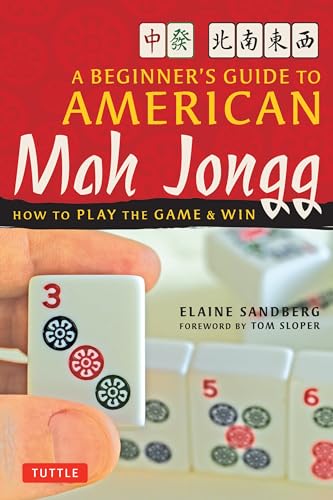 Book Cover A Beginner's Guide to American Mah Jongg: How to Play the Game & Win