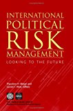 Book Cover International Political Risk Management: Looking to the Future