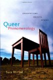 Book Cover Queer Phenomenology: Orientations, Objects, Others