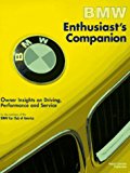 Book Cover BMW Enthusiast's Companion: Owner Insights on Driving, Performance, and Service