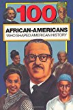 Book Cover 100 African Americans Who Shaped American History: Incredible Stories of Black Heroes (Black History Books for Kids)