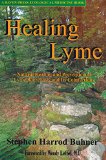 Book Cover Healing Lyme: Natural Healing and Prevention of Lyme Borreliosis and Its Coinfections