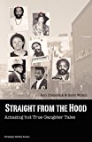 Book Cover Straight from the Hood: Amazing but True Gangster Tales
