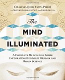 Book Cover The Mind Illuminated: A Complete Meditation Guide Integrating Buddhist Wisdom and Brain Science