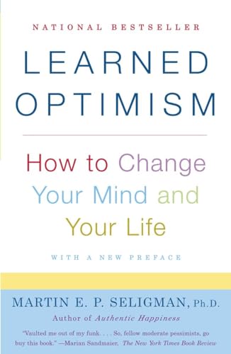 Book Cover Learned Optimism: How to Change Your Mind and Your Life