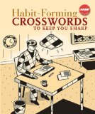 Book Cover Habit-Forming Crosswords to Keep You Sharp (AARP®)