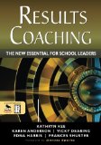 Book Cover RESULTS Coaching: The New Essential for School Leaders