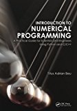 Book Cover Introduction to Numerical Programming: A Practical Guide for Scientists and Engineers Using Python and C/C++ (Series in Computational Physics)