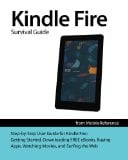 Book Cover Kindle Fire Survival Guide: Getting Started, Downloading FREE eBooks, Buying Apps, Watching Movies, and Surfing the Web (Mobi Manuals)