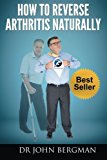 Book Cover How to Reverse Arthritis Naturally
