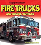 Book Cover Fire Trucks and Rescue Vehicles (Mighty Machines)