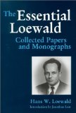 Book Cover The Essential Loewald: Collected Papers and Monographs