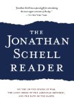 Book Cover The Jonathan Schell Reader: On the United States at War, the Long Crisis of the American Republic, and the Fate of the Earth (Nation Books)