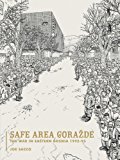 Book Cover Safe Area Gorazde: The War in Eastern Bosnia 1992-1995