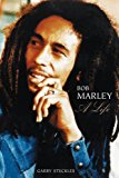 Bob Marley: A Life by