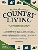 Book Cover The Encyclopedia of Country Living, 40th Anniversary Edition: The Original Manual for Living off the Land & Doing It Yourself