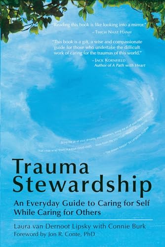 Book Cover Trauma Stewardship: An Everyday Guide to Caring for Self While Caring for Others