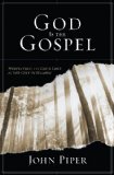 Book Cover God Is the Gospel: Meditations on God's Love as the Gift of Himself