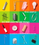 Book Cover Real Simple 869 New Uses for Old Things: An Encyclopedia of Innovative Ideas for Everyday Items